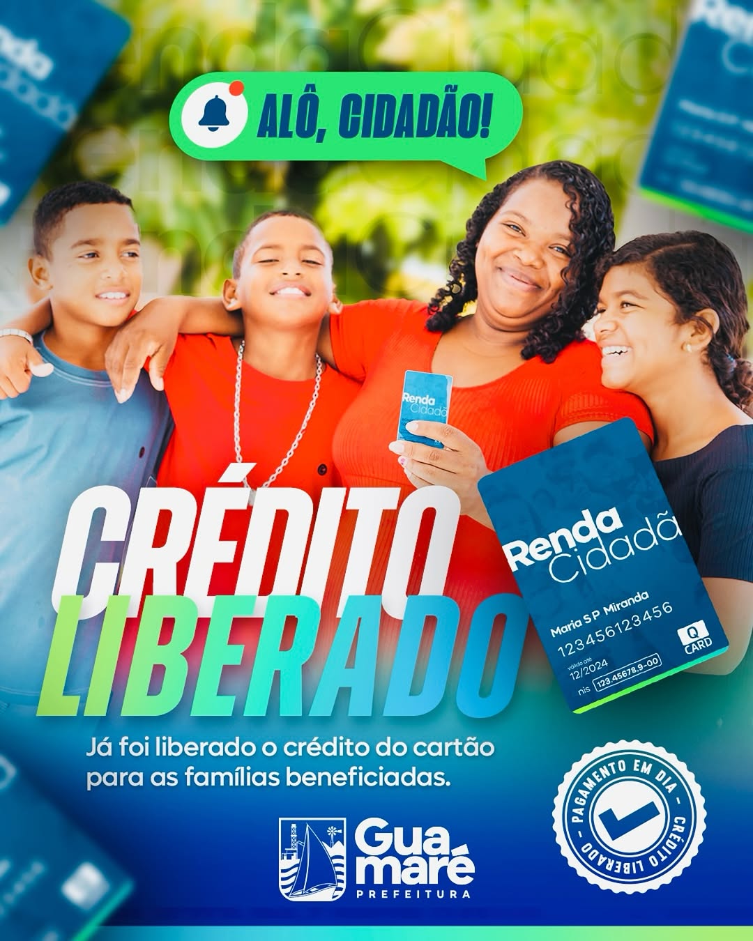 Alô, Cidadão! O crédito do cartão Renda Cidadã já está liberado para comprar no comércio local! 💪